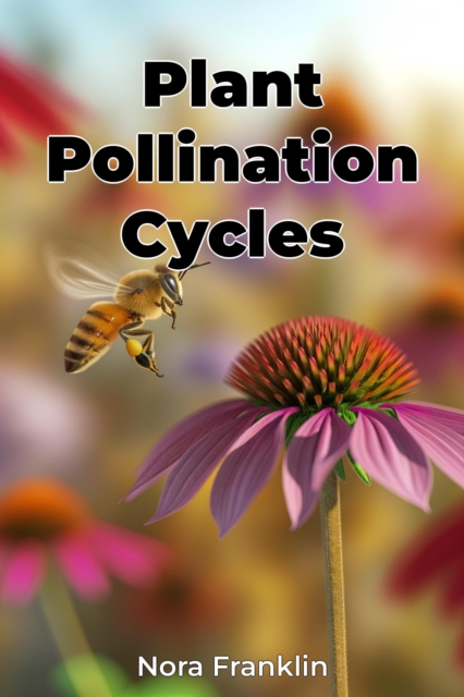 Plant Pollination Cycles