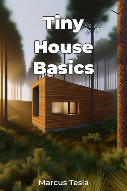 Tiny House Basics