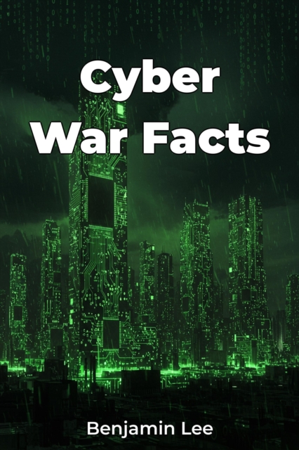 Cyber War Facts