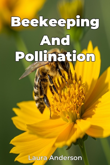 Beekeeping And Pollination