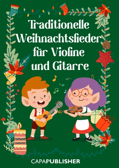 Traditionelle Weihnachtslieder fur Violine und Gitarre