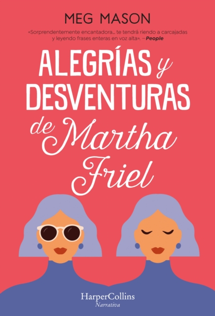 Alegrías y desventuras de Martha Friel