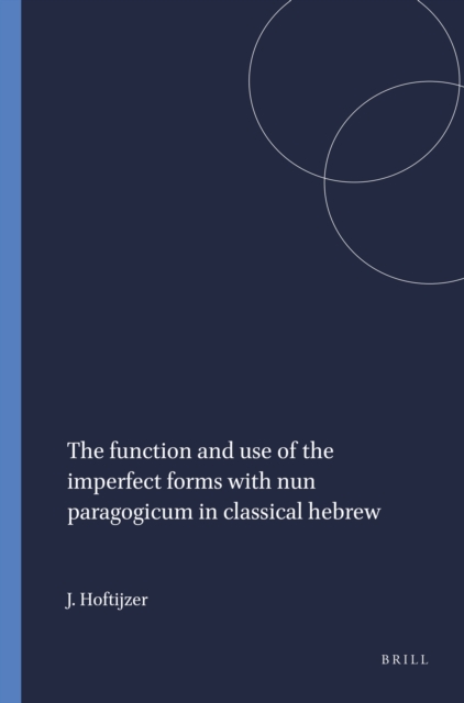 function and use of the imperfect forms with nun paragogicum in classical hebrew
