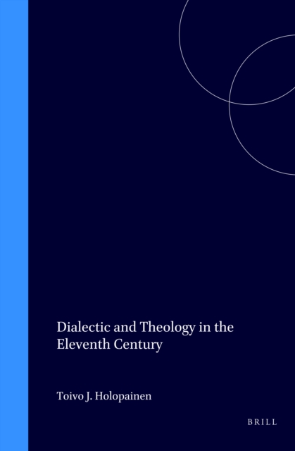 Dialectic and Theology in the Eleventh Century