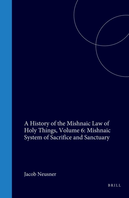 History of the Mishnaic Law of Holy Things