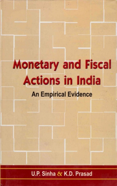 Monetary and Fiscal Actions in India: An Empirical Evidence