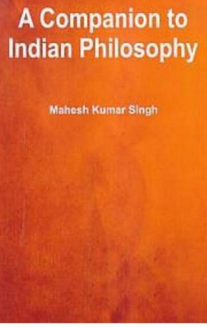Companion To Indian Philosophy