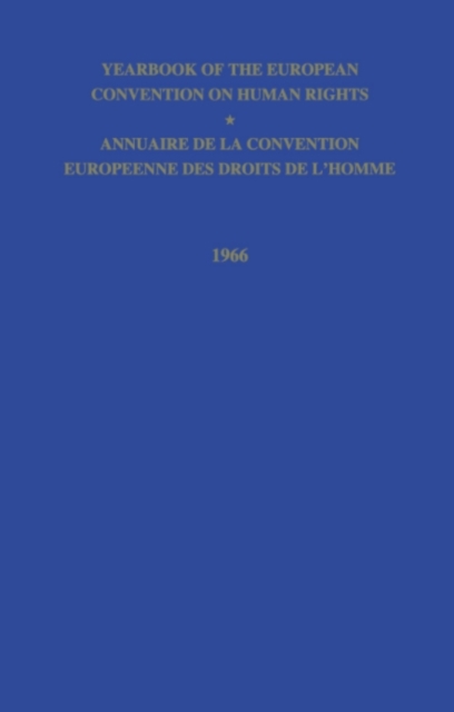 Yearbook of the European Convention on Human Right/Annuaire de la Convention Europeenne des Droits de L'Homme