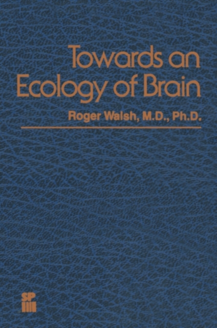 Towards an Ecology of Brain