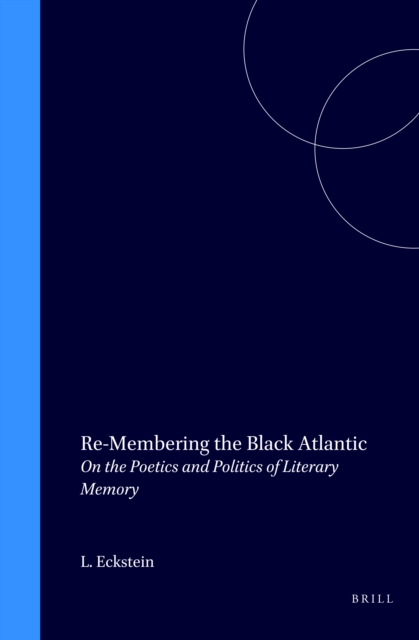 Re-Membering the Black Atlantic