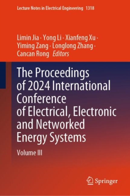 Proceedings of 2024 International Conference of Electrical, Electronic and Networked Energy Systems
