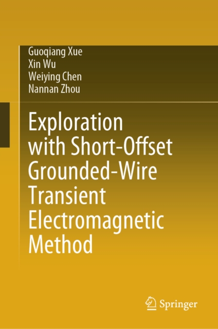 Exploration with Short-Offset Grounded-Wire Transient Electromagnetic Method