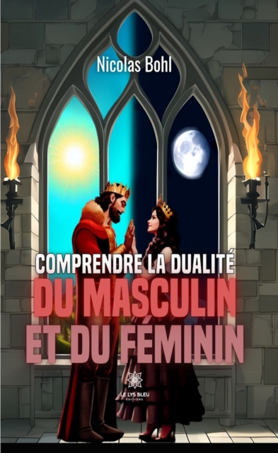 Comprendre la dualite du masculin et du feminin