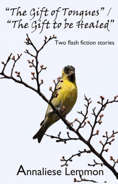 &quote;The Gift of Tongues&quote; / &quote;The Gift to be Healed&quote;