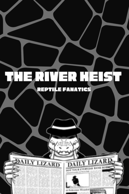 River Heist