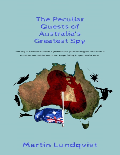 Peculiar Quests of Australia's Greatest Spy