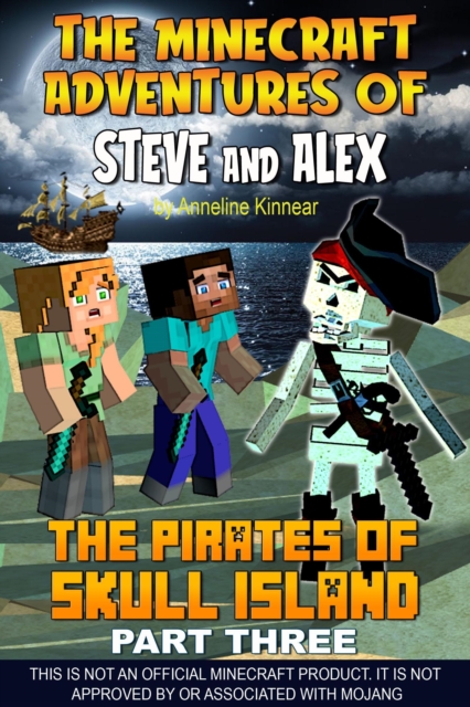 Minecraft Adventures of Steve and Alex - The Pirates of Skull Island - Part Three