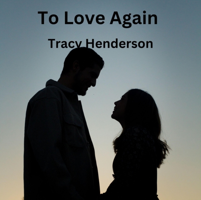 To Love Again