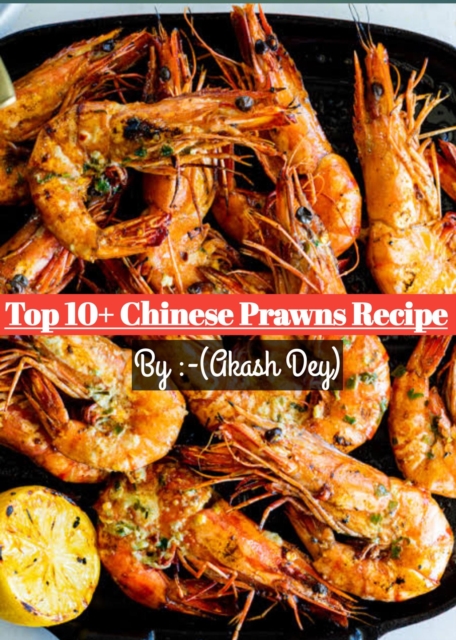 Top 10+ Chinese Prawns Recipes