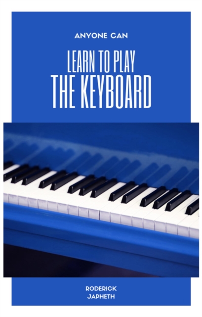 Anyone Can Learn to Play the Keyboard