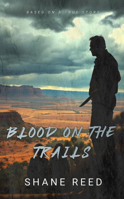 Blood on the Trails