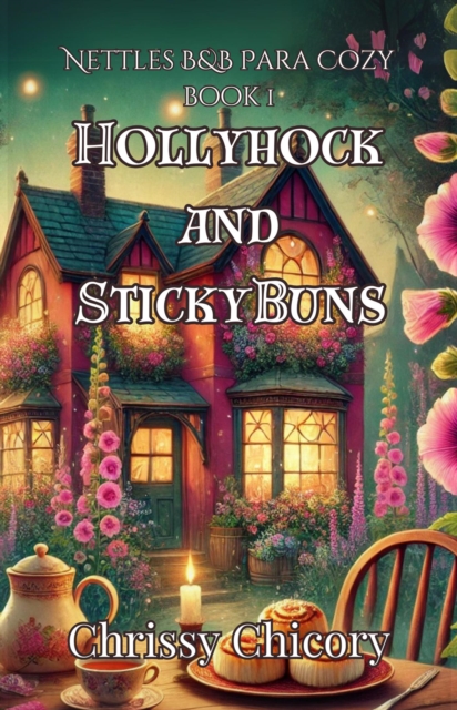 HollyHock and Sticky Buns