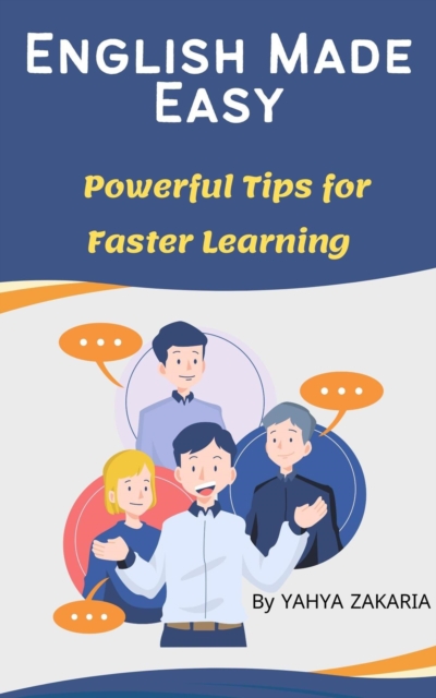 English Made Easy Powerful Tips for Faster Learning