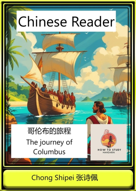 Chinese Reader The Journey of Columbus