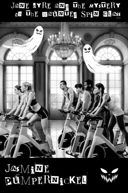 Jane Eyre and the Mystery of the Haunted Spin Class