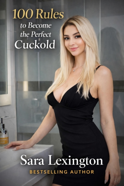 100 Rules to Become the Perfect Cuckold