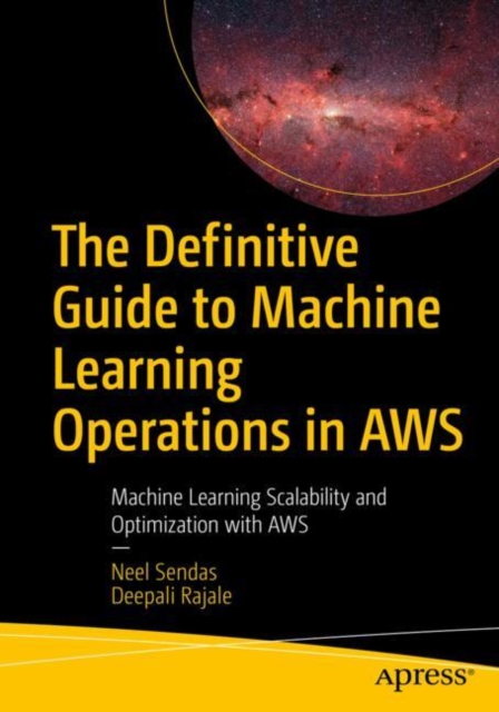Definitive Guide to Machine Learning Operations in AWS