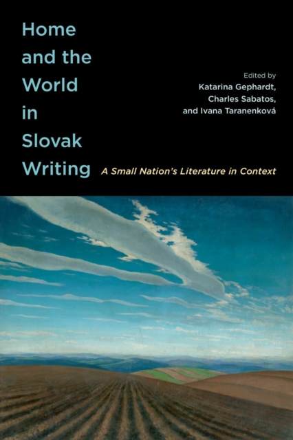 Home and the World in Slovak Writing