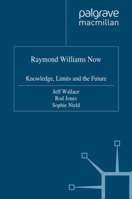 Raymond Williams Now