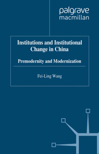 Institutions and Institutional Change in China