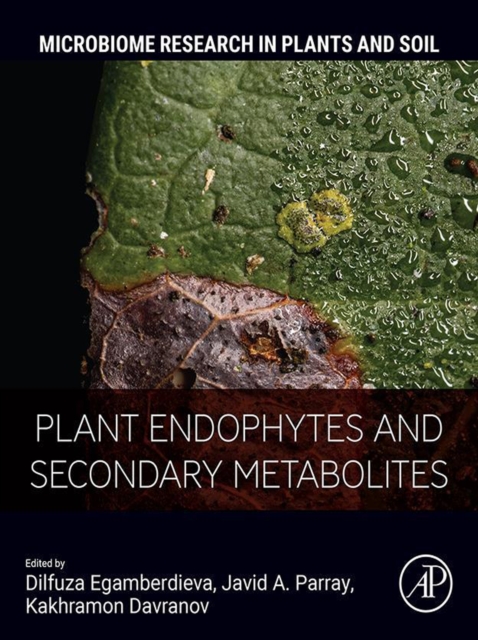 Plant Endophytes and Secondary Metabolites
