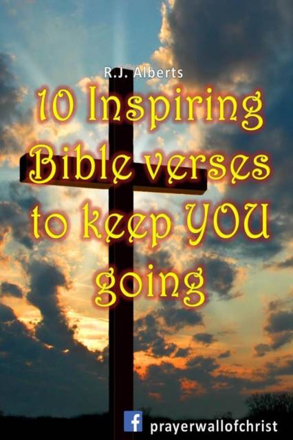 10 Inspiring Bible Verses to Keep You Going
