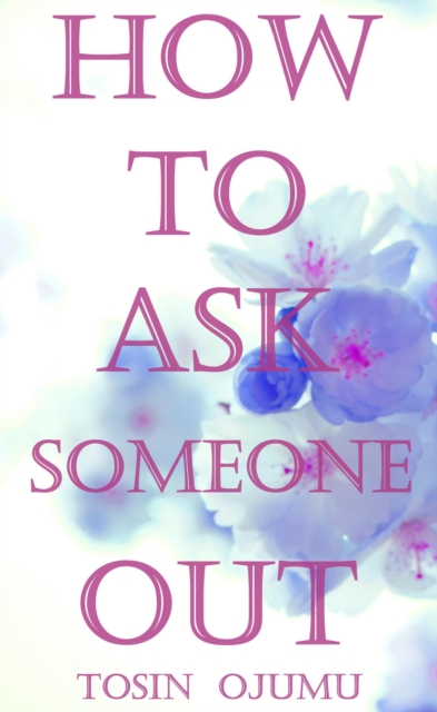 How to Ask Someone Out