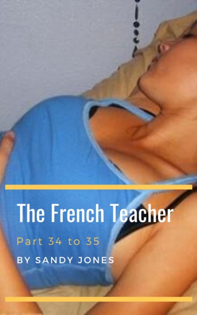 French Teacher - Sunday (Part 34 to 35)