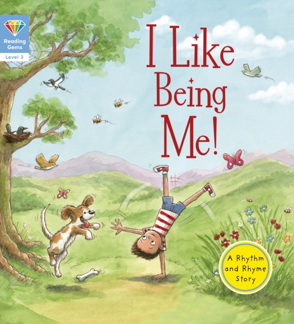 Reading Gems: I Like Being Me! (Level 3)