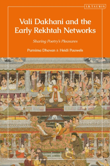 Vali Dakhani and the Early Rekhtah Networks