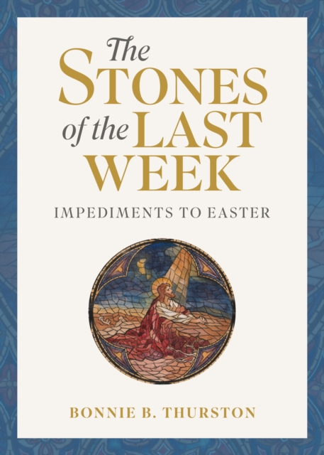 Stones of the Last Week