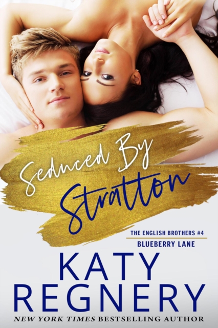 Seduced by Stratton, The English Brothers #4
