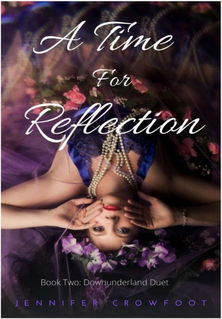 Time for Reflection. Book Two: Downunderland Duet