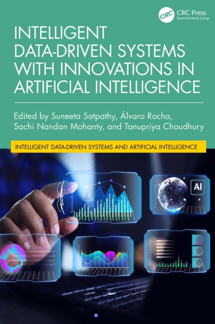 Intelligent Data-Driven Systems with Innovations in Artificial Intelligence