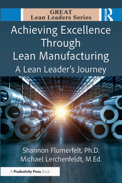Achieving Excellence Through Lean Manufacturing