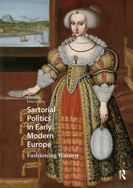 Sartorial Politics in Early Modern Europe