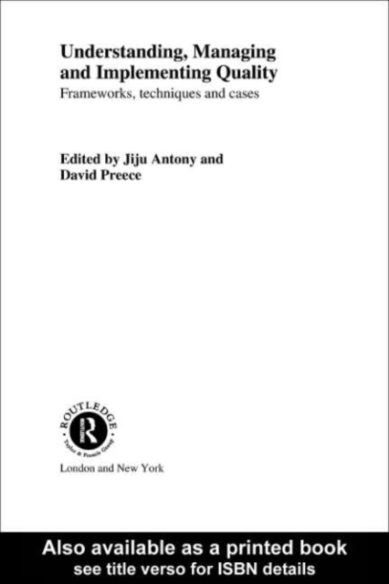 Understanding, Managing and Implementing Quality