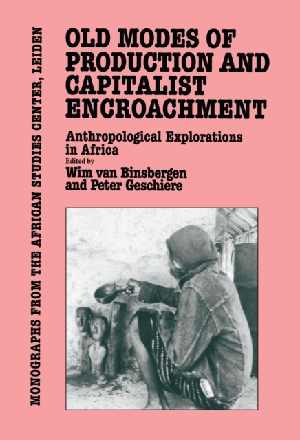 Old Modes Of Production and Capitalist Encroachment