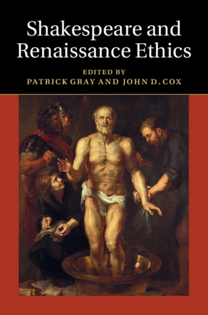Shakespeare and Renaissance Ethics