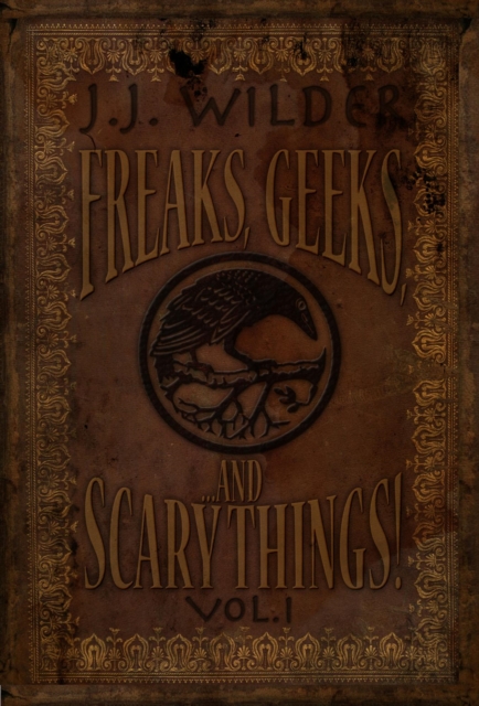 Freaks, Geeks, and Scary Things Vol. 1